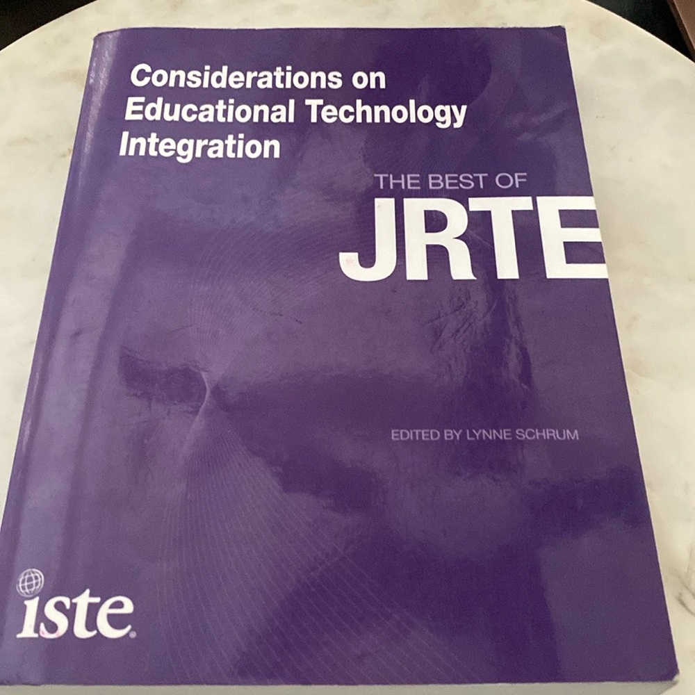 Considerations on Educational Technology Integration
The Best of JRTE